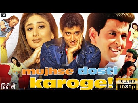 Mujhse Dosti Karoge | Full Movie | Hrithik Roshan | Kareena Kapoor Khan | Rani Mukherjee 