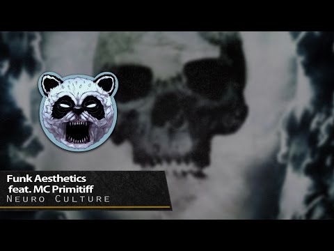Funk Aesthetics feat. MC Primitiff - Neuro Culture [Warfare Recordings]