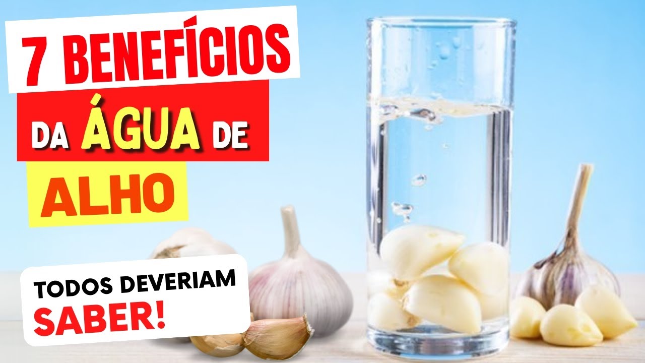 7 Benefícios da ÁGUA DE ALHO - Todos Deveriam Saber (e Como Usar)