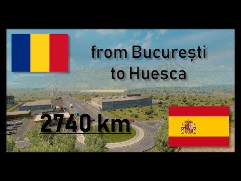 ETS2 #8 | București (RO) to Huesca (E) | ProMods 2.26 + RusMap 1.8