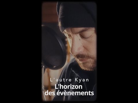 L'autre Kyan - L'horizon des évènements