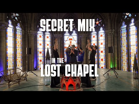 SECRET MIX IN THE LOST CHAPEL