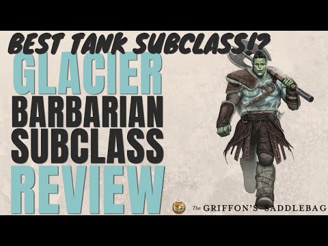 Best Tank Subclass!? Glacier Barbarian Subclass Review (Griffon's Saddlebag)- D&D 5e Subclass Series