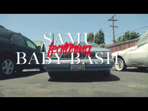 Samu ft. Baby Bash - What It Do (Official Video)