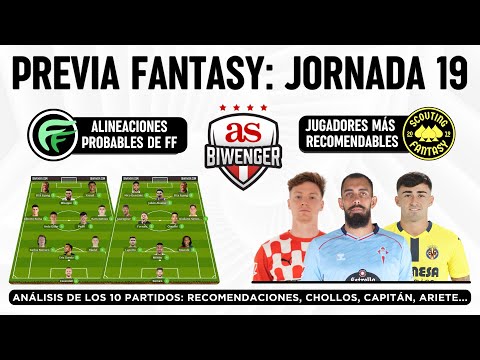 ✅ Jornada 19: Alineaciones probables, Top Picks y Chollos Fantasy
