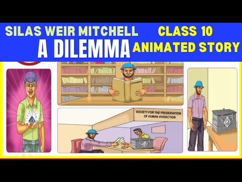 A Dilemma Animated Story | Class 10 A Dilemma Silas Weir Mitchell
