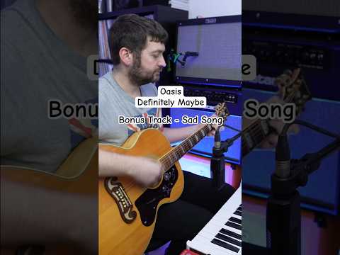 Sad Song (ver. 2) - Oasis