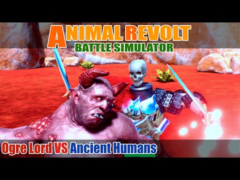Ogre Lord vs Ancient Humans - Animal Revolt Battle Simulator