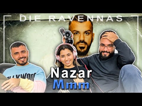 Reaktion auf Nazar - Mmm | Die Ravennas