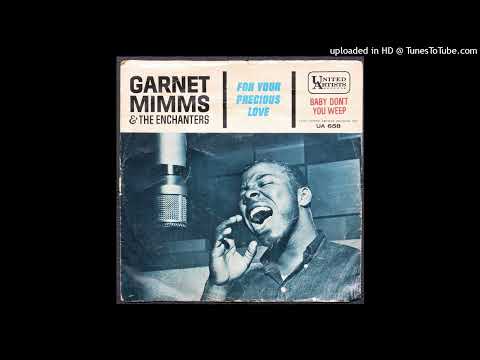 Garnet Mimms - For Your Precious Love - 1963 R&B Ballad