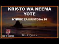 Kristo Wa Neema Yote Imbisha Moyo Wangu Nyimbo Za Kristo No 10