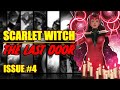 Scarlet Witch || The Last Door || (issue 4, 2023)