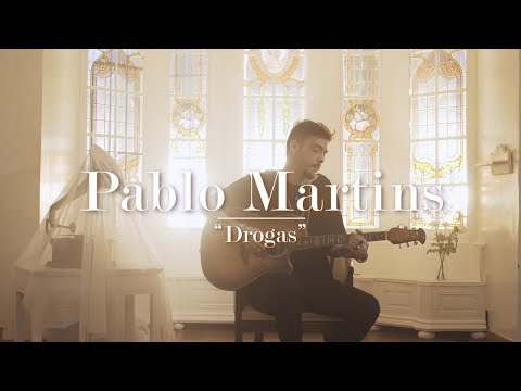Pablo Martins - Drogas (Acústico)