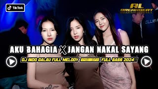 Download lagu DJ AKU BAHAGIA x JANGAN NAKAL SAYANG DJ BREAKBEAT TERBARU 2024 FULL BASS MELODY KENCANG mp3