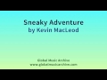 Sneaky Adventure By Kevin MacLeod 1 HOUR