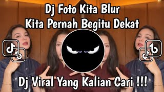 Download lagu DJ FOTO KITA BLUR KITA PERNAH BEGITU DEKAT - SAL PRIADI | KAMU BLUEBERRY DAN AKU PASTRY VIRAL TIKTOK mp3