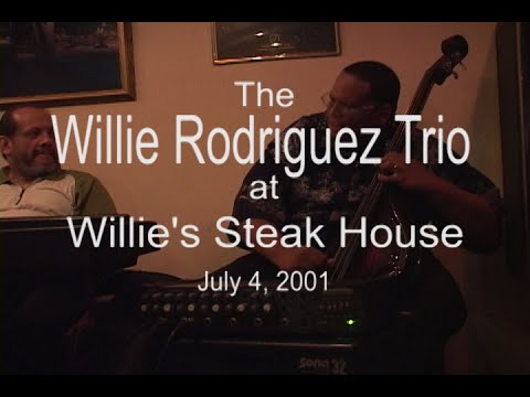 At Willie's Steak House - The Willie Rodriguez Trio