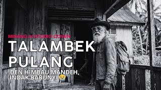 Download lagu TALAMBEK PULANG - Lagu Minang Paling Sedih Viral 2026 (Cover Minang AI Studio) mp3