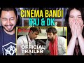 CINEMA BANDI Raj DK Praveen Kandregula Netflix India Trailer Reaction