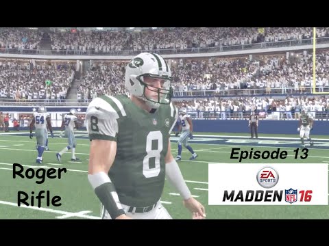 Roger Rifle (QB) Connected Career- Madden 16 - PS4 - Ep. 13 vs Cowboys