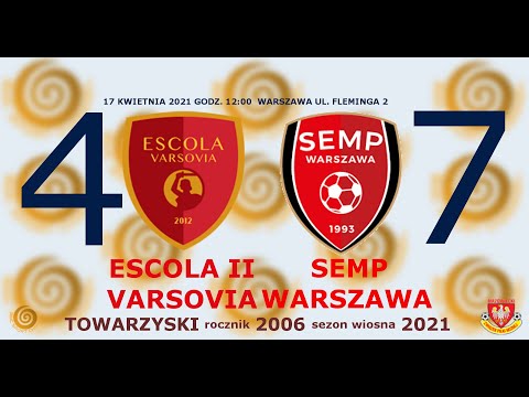 Escola Varsovia II - KS Semp Warszawa 2006 4:7 gole 17.04.2021