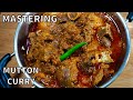 MASTERING THE BASICS OF LAMB MUTTON CURRY INDIAN STYLE