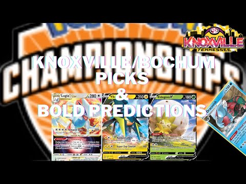 Knoxville/Bochum Regionals Final Thoughts , Bold Predictions ,and Picks with Decklists (Pokémon TCG)