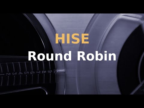 HISE round robin techniques