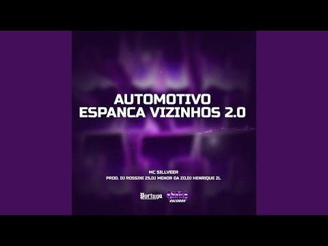 Automotivo Espanca Vizinhos 2.0