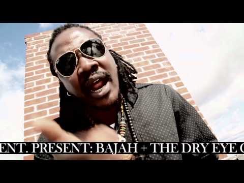 Bajah + Dry Eye Crew -- "WE DON COME"     Promo Video