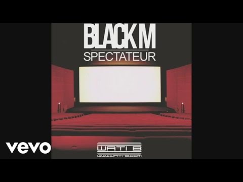 Black M - Spectateur (Audio)
