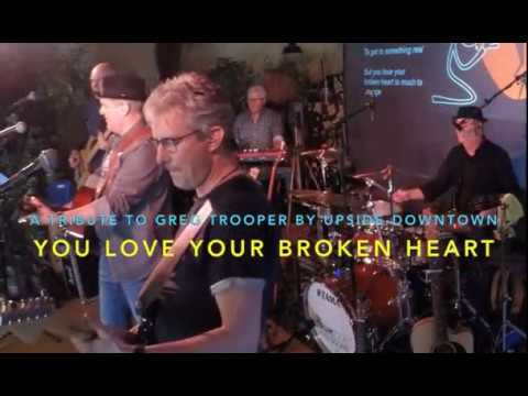 You Love Your Broken Heart - Greg Trooper