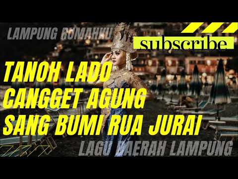 LAGU LAMPUNG TANOH LADA, CANGGET AGUNG dan SANG BUMI RUA JURAI || KOMPILASI LAGU DAERAH LAMPUNG