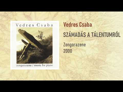 Vedres Csaba: Számadás a tálentumról