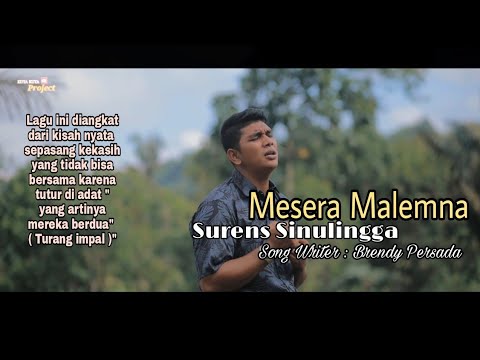 LAGU KARO TERBARU 2022 | MESERA MALEMNA | SURENS SINULINGGA | Original Vidio | CIPT : BRENDY PERSADA