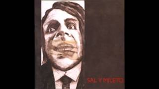SAL Y MILETO - Sal y Mileto (1999) (FULL ALBUM)