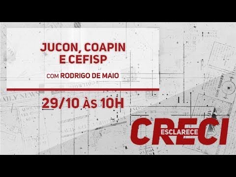 JUCON, COAPIN e CEFISP - CRECI Esclarece 505