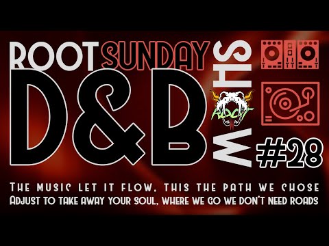 🔴 Sunday D&B Show by Root #30