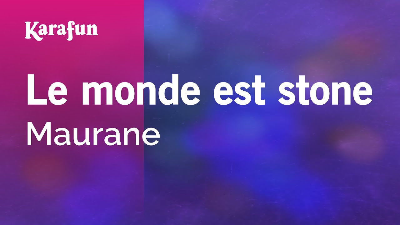 Le monde est stone - Maurane | Karaoke Version | KaraFun