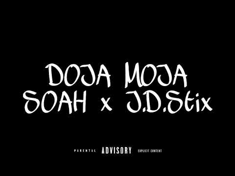 SOAH & J.D.Stix - DOJA MOJA (Doja by Central Cee “freestyle”)