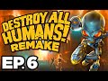 NEW SONIC BOOM ION DETONATOR WEAPONS Destroy All Humans Remake Ep 6 Gameplay Let S Play