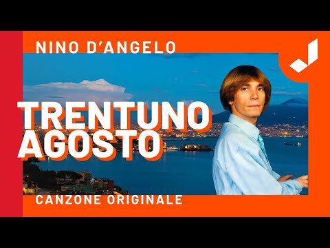 Nino D'angelo - Trentuno Agosto