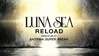 LUNA SEA -RELOAD- Trailer
