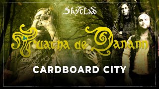 Music video thumbnail preview for Skyclad - Cardboard City [ft TUATHA DE DANANN] by Tuatha de Danann