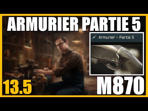 ARMURIER PARTIE 5 [13.5] | M870 - Escape From Tarkov FR (Gunsmith part 5)