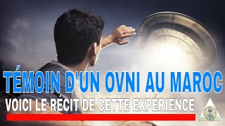 RÉCIT D'UNE OBSERVATION D'OVNI AU MAROC