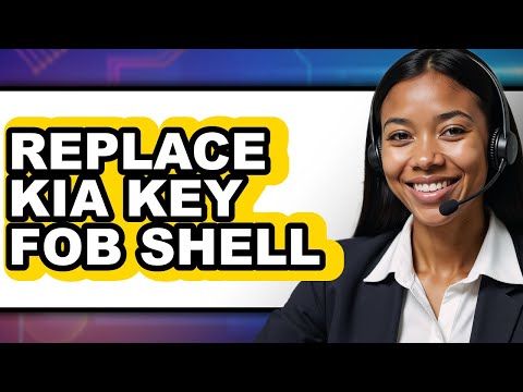 How To Replace Kia Key Fob Shell - Easy Guide
