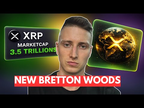 XRP AT THE CENTER OF A NEW BRETTON WOODS (RIPPLE INSIDER CONFIRMS!!!)