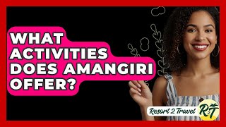 What Activities Does Amangiri Offer? - Resort 2 Travel