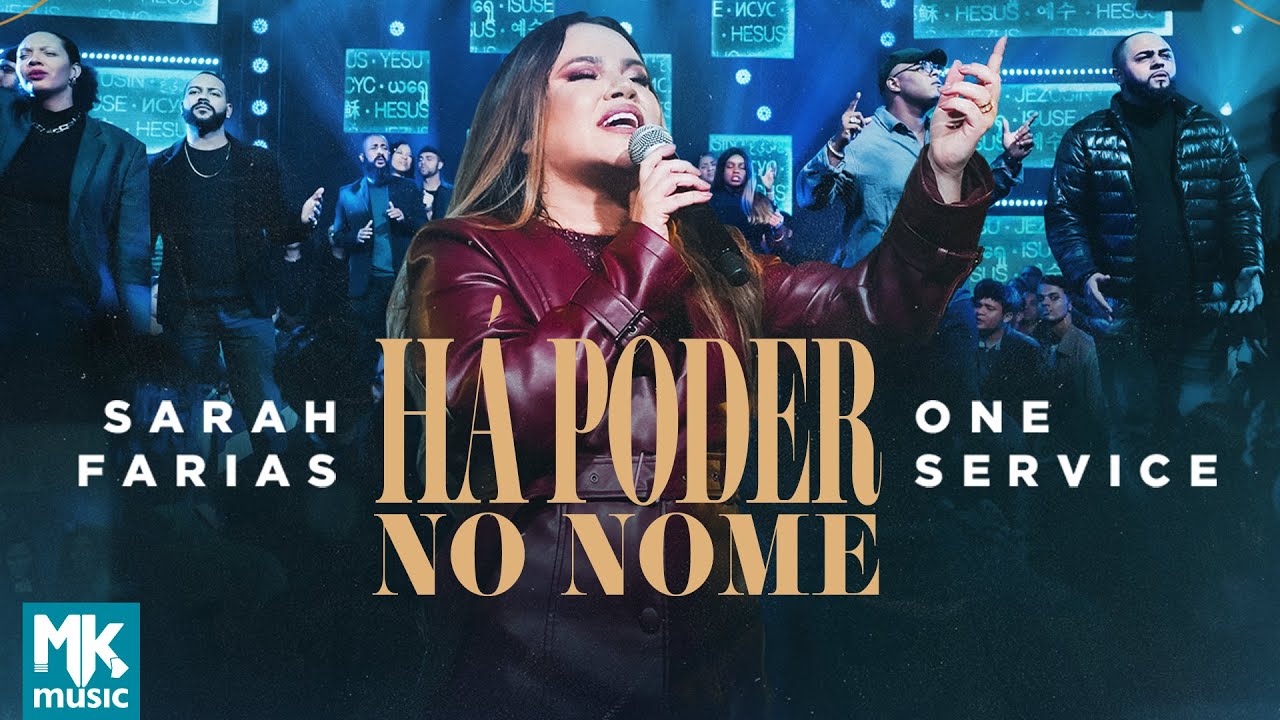 Sarah Farias e One Service - Há Poder No Nome (Ao Vivo)